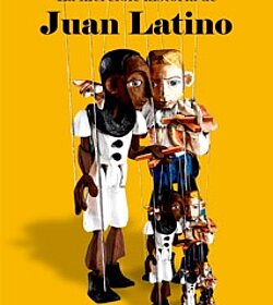 la increible historia de juan latino